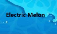 Electric(Melon)